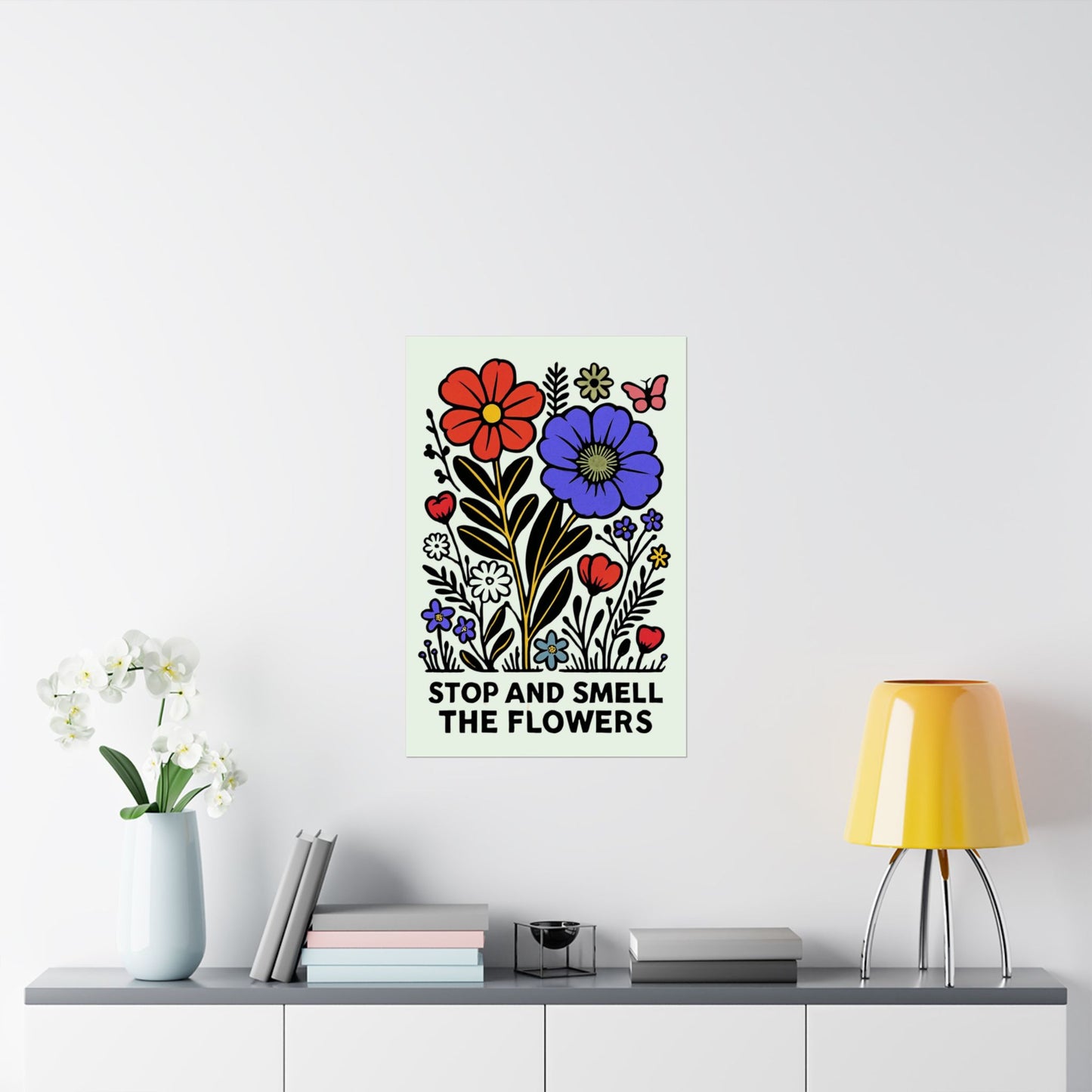 Stop And Smell The Flowers Print